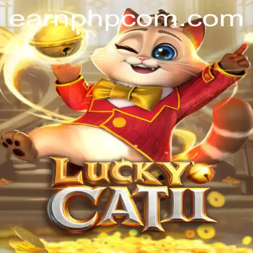 Exploring the Fascinating World of LuckyCatII and Its Impact on Earnphp Manila