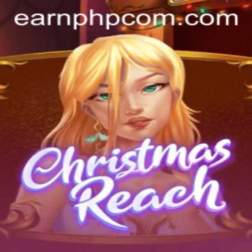 ChristmasReach: A Festive Gaming Adventure in Earnphp Manila