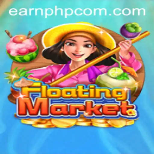 Exploring the Thrills of FloatingMarket: A Strategic Adventure in Earnphp Manila