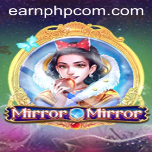 Unveiling MirrorMirror: The Enchanting World of Earnphp Manila