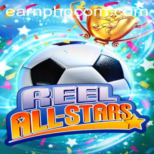 ReelAllStars and Earnphp Manila: Exploring the Dynamic Gaming Landscape